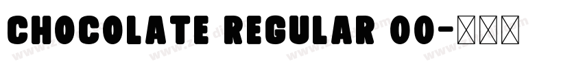 Chocolate Regular 00字体转换 Chocolate Regular 00字体转换